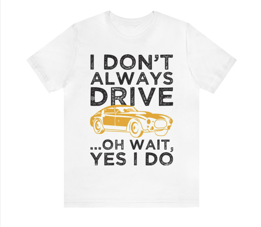 Always drivin' Tee